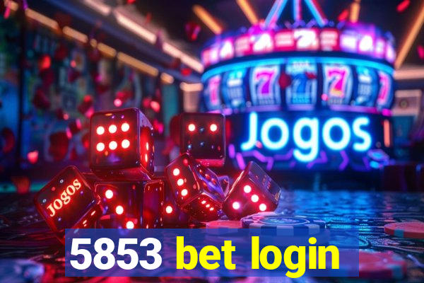 5853 bet login